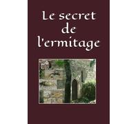 Le secret de l'ermitage