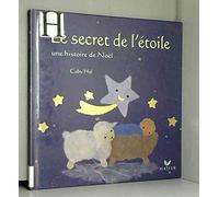 Le secret de l'étoile, une histoire de Noël