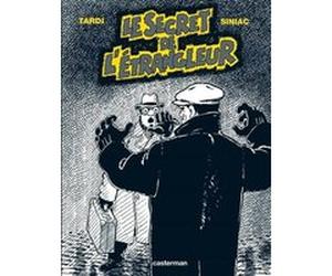 Le Secret de l'étrangleur Jacques Tardi (Dessinateur), Pierre Siniac (Scénario)