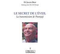Le secret de l'éveil La transmission de Poonjaji - Eli-Jaxon Bear - L'originel Charles Antoni - broché - Essai
