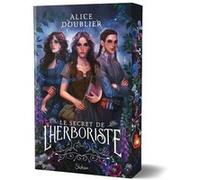 Le Secret de l'herboriste Alice Doublier (Auteur)