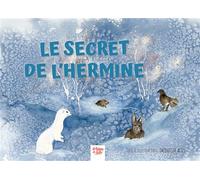 Le secret de l'hermine - Jacqueline Actis - La Fontaine De Siloe - broché - Album jeunesse