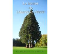 Le Secret de Liberté et Vérité