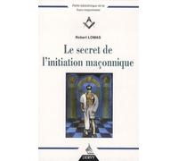 Le secret de l'initiation maçonnique