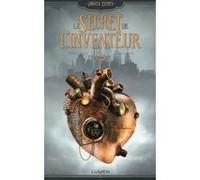 Le Secret de l'inventeur - tome 1 Rébellion (01)