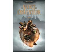 Le Secret de l'inventeur - tome 1 Rébellion - Andrea Cremer - Lumen Eds - broché - Roman adolescent dès 13 ans