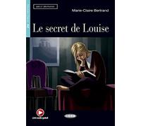 Le Secret de Louise. Buch + Audio-CD: Französische Lektüre für das 2., 3. und 4. Lernjahr