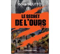 Le secret de l'ours - Boris Sciutto - Presses Du Midi - Poche - Roman