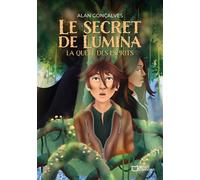 Le Secret de Lumina Tome 1 - La quête des esprits - Alan Gonçalves - Hello - broché - roman jeunesse