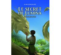 Le Secret de Lumina - Tome IV : Les énigmes de l'Île - Alan Gonçalves - Hello - broché - roman jeunesse