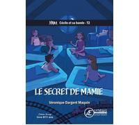 Le secret de Mamie - Véronique Dargent-Maquin - Ex Aequo - broché - Roman junior