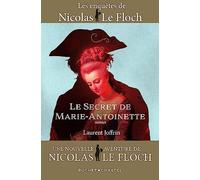Le Secret de Marie-Antoinette: UNE NOUVELLE AVENTURE DE NICOLAS LE FLOCH (3)