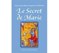 Le Secret de Marie - Louis-Marie Grignon De Monfort - Traditions Monastiques Eds - broché - Essai