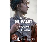 Le secret de miette Grands caractères, édition accessible pour les malvoyants - Marie de Palet - A Vue D'oeil - broché - Roman