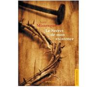 Le Secret de mon existence - MISSENGUE-A - Jets D'encre - broché - Roman