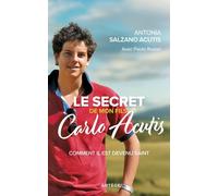 Le Secret De Mon Fils, Carlo Acutis