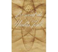 Le secret de Nicolas Tesla: Manuel de manifestations