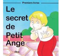 Le secret de Petit Ange