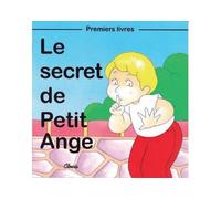 Le secret de Petit Ange - Jean-Luc Cherrier - Clovis - cartonné - Album éveil dès la naissance