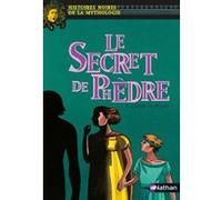 Le Secret de Phèdre Marie-Thérèse Davidson (Auteur), Valérie Sigward (Auteur), Elene Usdin (Illustration)