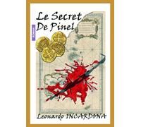 LE SECRET DE PINEL: Péripéties d’un métropolitain à Saint Martin aux Antilles.
