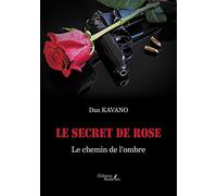 Le secret de Rose - Le chemin de l'ombre