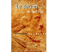 Le Secret De Saint Paul. L'Athlete De Jesus Christ