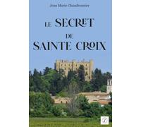 Le Secret de Sainte Croix