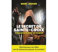 Le secret de Sainte-Croix: Traquenard pour un truand
