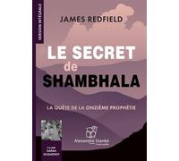 Le secret de Shambhala La quête de la Onzième Prophétie 1 CD audio - James Redfield - Stanke Alexandre - Texte lu (CD) - Textes lus CD