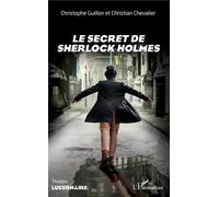 Le secret de Sherlock Holmes – L'Harmattan