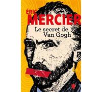 Le Secret de Van Gogh - Eric Mercier - La Martiniere Eds De - broché - Roman
