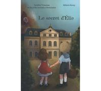 Le secret d'Elie - Les p'tits écrivains d'Antoinette - La Marmite A Mots - broché - Roman junior