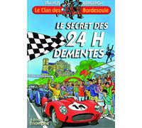 Le secret des 24 H Démentes