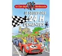 Le secret des 24 H Démentes - Francis Bergeron - Triomphe Eds Du - broché - Roman junior dès 9 ans