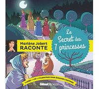 Le Secret des 7 princesses: Livre CD
