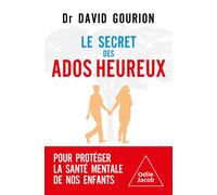 Le Secret des ados heureux - David Gourion - Odile Jacob - broché - Essai