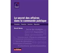 Le secret des affaires dans la commande publique Benoît Neveu (Auteur)