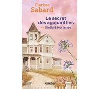 Le Secret des agapanthes 2 Stella & Hortense Edition en gros caractères - Clarisse Sabard - Ookilus Editions - broché - Roman