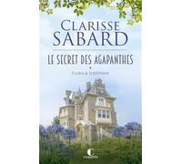 Le secret des Agapanthes - Tome 1 : Flora & Joséphine: Le secret des Agapanthes : Tome 1