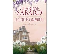 Le secret des Agapanthes - Tome 2 : Stella & Hortense: Stella et Hortense