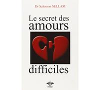 Le secret des amours difficiles