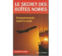 Le Secret des boîtes noires : Enregistrements avant le crash