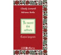 Le secret des coffrets Contes hongrois - Claudy Leonardi - L'harmattan - broché - Contes / Légendes