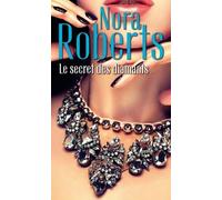 Le secret des diamants: Une femme en fuite - Dans l'ombre du mystère - L'éclat du danger