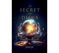 Le Secret des Dieux - T.2 Les Maîtres du Temps