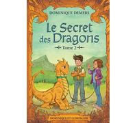 Le secret des dragons Tome 2