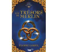 Le secret des Druides: Les Trésors de Merlin