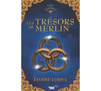 Le secret des Druides: Les Trésors de Merlin