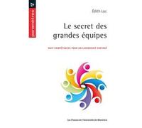 Le secret des grandes équipes Edith Luc (Auteur)